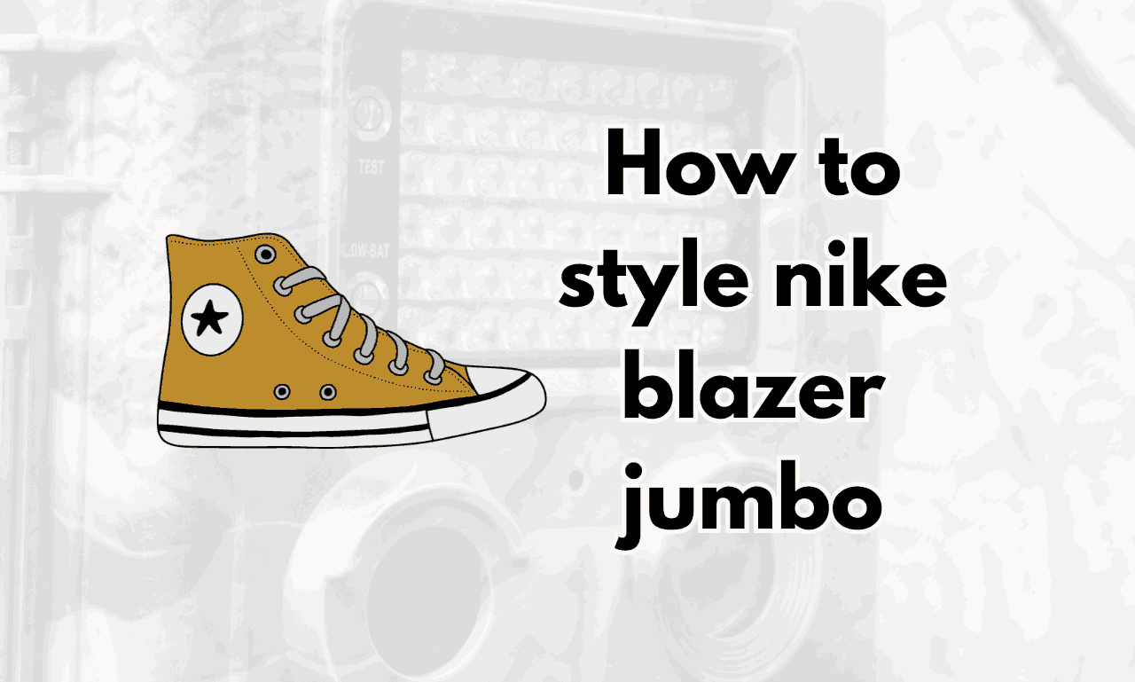 how to style Nike blazer jumbo